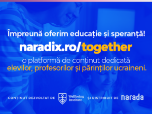 Alaturi de Wellbeing Institute, Narada lanseaza pe platforma NaradiX un kit de prim-ajutor emotional gratuit pentru cei afectati de variate traume, inclusiv cea a razboiului de la granita
